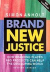 Anholt, S: Brand New Justice