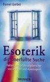 Esoterik, die unerfüllte Suche