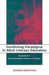 Demetrion, G: Conflicting Paradigms in Adult Literacy Educat