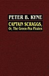 Captain Scraggs; or, The Green-Pea Pirates