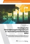 Strategische Veränderungskompetenzen in technologieorientierten KMU