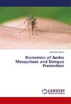 Bionomics of Aedes Mosquitoes and Dengue Prevention