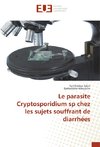 Le parasite Cryptosporidium sp chez les sujets souffrant de diarrhées