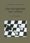 Das Königsspiel des Lebens