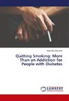 Quitting Smoking: More Than an Addiction for People with Diabetes