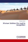 Khoisan Soldiers the road to recognition