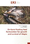 On-farm floating feed formulation for growth and survival of tilapia