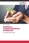 Actitud y comportamiento ambiental