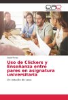 Uso de Clickers y Enseñanza entre pares en asignatura universitaria