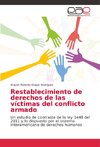 Restablecimiento de derechos de las víctimas del conflicto armado