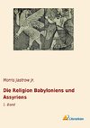 Die Religion Babyloniens und Assyriens