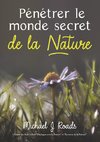 Pénétrer le monde secret de la Nature