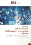 Les matériaux chalcopyrites en couches minces