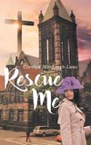 Rescue Me