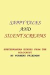 SAPPY TALES AND SILENT SCREAMS