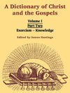 A Dictionary of Christ and the Gospels