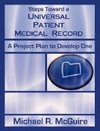 Steps Toward a Universal Patient Medical Record