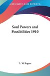 Soul Powers and Possibilities 1910