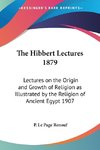 The Hibbert Lectures 1879