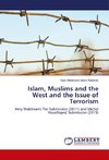 Islam, Muslims and the West and the Issue of Terrorism