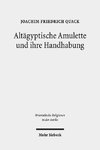 Altägyptische Amulette und ihre Handhabung