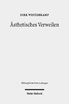 Ästhetisches Verweilen