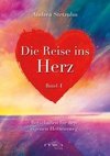 Die Reise ins Herz Band 1