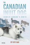 The Canadian Inuit Dog