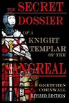 The Secret Dossier of a Knight Templar of the Sangreal