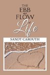 The Ebb and Flow of Life