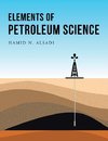 Elements of Petroleum Science