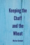 Keeping the Chaff and the Wheat