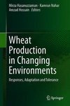 Wheat Production in Changing Environments