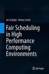 Fair Scheduling in High Performance Computing Environments