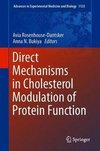 Direct Mechanisms in Cholesterol Modulation of Protein Function