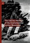 The Literary Heritage of the Environmental Justice Movement