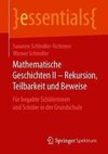 Mathematische Geschichten II - Rekursion, Teilbarkeit  und Beweise