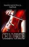 Cello Bride