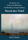 Durch den Nebel