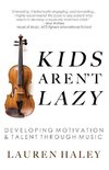 Kids Aren't Lazy