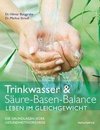 Trinkwasser & Säure-Basen-Balance - Leben im Gleichgewicht