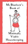 Ms Blaelock's Book of Minimally Viable Housekeeping