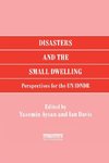 Disasters and the Small Dwelling