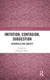 Imitation, Contagion, Suggestion