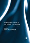 Military Occupations in First World War Europe