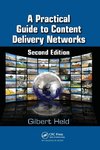 A Practical Guide to Content Delivery Networks