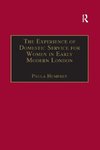 The Experience of Domestic Service for Women in Early Modern London