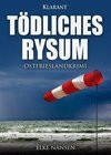 Tödliches Rysum. Ostfrieslandkrimi