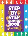 The Step-by-Step Drawing Book for Kids