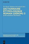 Dictionnaire Étymologique Roman (DÉRom) 3